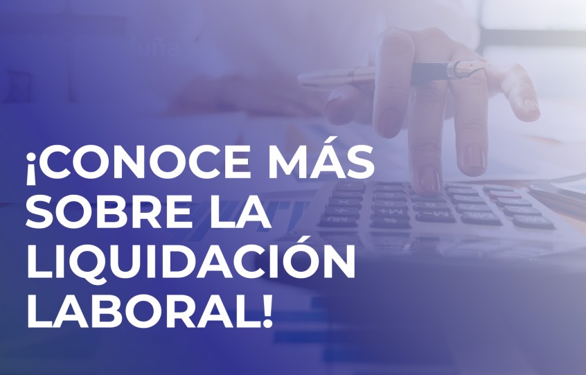 Liquidación laboral y seguridad social: Aspectos clave que debes tener en cuenta como profesional del sector