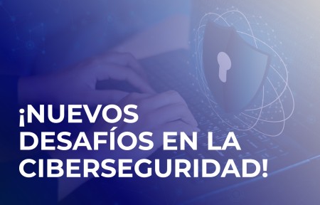 Los desafíos y las tendencias de la ciberseguridad y la seguridad de la información en el 2024: ¿estás preparado?